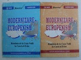 MODERNIZARE - EUROPENISM - ROMANIA DE LA CUZA VODA LA CAROL AL II - LEA de GH. IACOB si LUMINITA IACOB , 1995