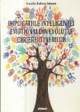 Implicatiile inteligentei emotionale &Atilde;&reg;n evolu&Aring;&pound;ia carierei tinerilor