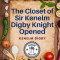 The Closet of Sir Kenelm Digby Knight Opened: A Cookbook Written by an English Courtier and Diplomat