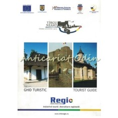 Tirgu Neamt. Cetatea Amintirilor Sacre. Ghid Turistic. Tourist Guide
