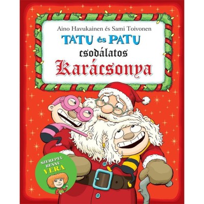 Tatu &amp;eacute;s Patu csod&amp;aacute;latos kar&amp;aacute;csonya - Aino Havukainen foto