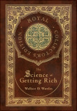 The Science of Getting Rich (Royal Collector&#039;s Edition) (Case Laminate Hardcover with Jacket)