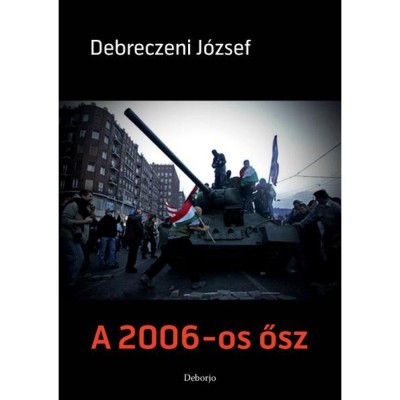 A 2006-os ősz - Debreczeni J&amp;oacute;zsef foto