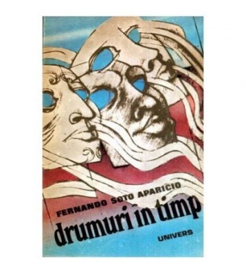 Fernando Soto Aparicio - Drumuri in timp - 114118 foto
