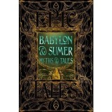 Babylon &amp; Sumer Myths &amp; Tales