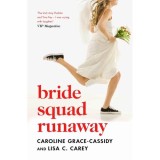 Bride Squad Runaway