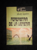 Silvia Kerim - Fereastra de la Venetia