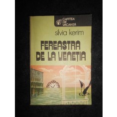 Silvia Kerim - Fereastra de la Venetia