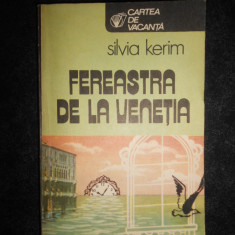 Silvia Kerim - Fereastra de la Venetia
