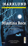 Mlaștina rece (Vol. 2) - Paperback brosat - Liza Marklund - Trei, 2024