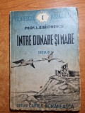 Pitorescul Romaniei Intre Dunare si Mare 1939 - Carte Geografie Veche, 120 Pagini