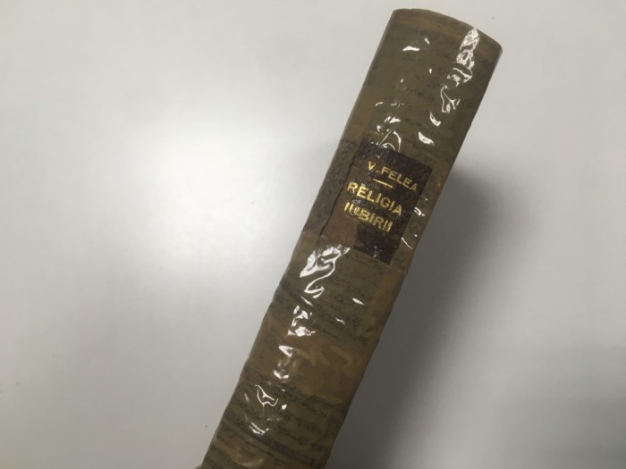 PR. ILARION V. FELEA, RELIGIA IUBIRII. EDITIA PRINCEPS ARAD 1946- RECOPERTATA/ RELEGATA COPERTI CARTONATE DE EPOCA