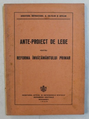 ANTE - PROIECT DE LEGE PENTRU INVATAMANTUL PRIMAR , 1933 foto
