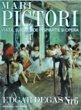 Mari pictori. Viata, sursele de inspiratie si opera. Edgar Degas, nr. 6