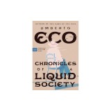 Chronicles of a Liquid Society