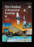 Pilot&#039;s Handbook of Aeronautical Knowledge FAA-H-8083-25B: Flight Training Study Guide