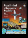 Pilot&#039;s Handbook of Aeronautical Knowledge FAA-H-8083-25B: Flight Training Study Guide