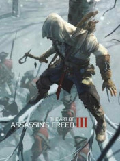 The Art of Assassin&amp;#039;s Creed III, Hardcover/Andy McVittie foto