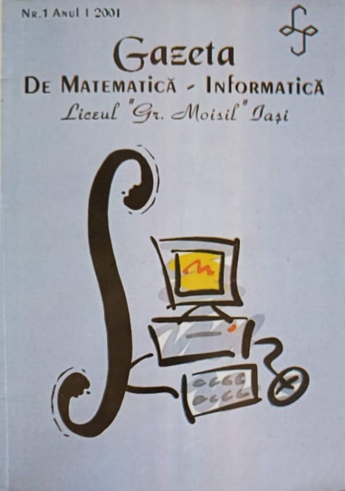 GAZETA DE MATEMATICA - INFORMATICA, LICEUL GR. MOISIL, IASI, NR.1/2001-ALEX. GABRIEL MIRSANU-268034