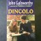 John Galsworthy - Dincolo