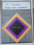 COPII FARA COPILARIE (PENTRU PARINTI)-MARIA HASEGANU