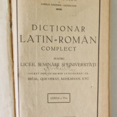 DICTIONAR LATIN-ROMAN COMPLECT PENTRU LICEE, SEMINARII SI UNIVERSITATI de IOAN NADEJDE, EDITIA A VI-A