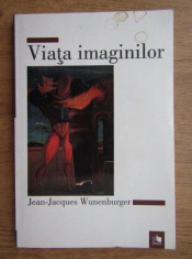 JEAN-JACQUES WUNENBURGER - VIATA IMAGINILOR foto