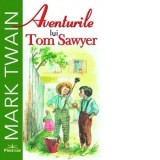 Aventurile lui Tom Sawyer - Mark Twain