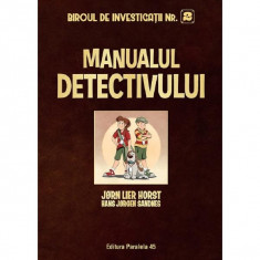 Manualul detectivului. Biroul de investigatii Nr.2 - Jorn Lier Horst, Sandnes Hans Jorgen