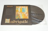 Corul Madrigal, Dirijor : Marin Constantin &ndash; Madrigale - disc vinil vinyl LP NOU