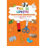 Taie si lipeste! Construim animalute! Dezvoltarea abilitatilor motorii fine prin joc!/***