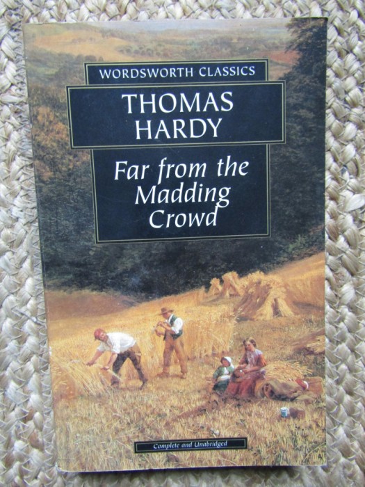 THOMAS HARDY - FAR FROM THE MADDING CROWD