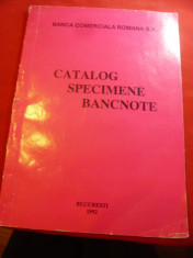 Banca Comerciala Romana - Catalog Specimene Bancnote 1992 , 50 pag, ilustratii foto