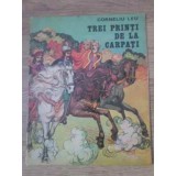 TREI PRINTI DE LA CARPATI, BENZI DESENATE-CORNELIU LEU-229163