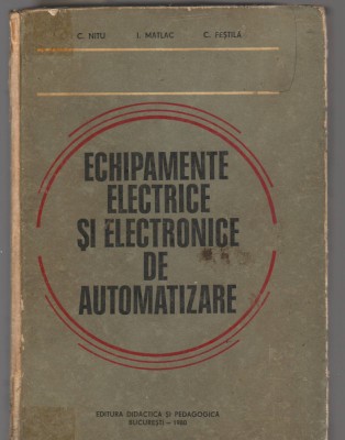 C9064 ECHIPAMENTE ELECTRICE SI ELECTRONICE DE AUTOMATIZARE - C. NITU foto