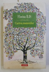 CARTEA NUMERILOR - roman de FLORINA ILIS , 2018