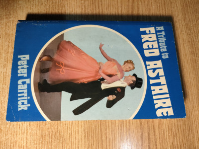 A tribute to Fred Astaire - Peter Carrick (Ravette Limited, London, 1986) foto