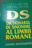 DICTIONAR DE SINONIME AL LIMBII ROMANE LUIZA SECHE, MIRCEA SECHE 1999