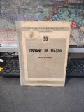 Organe de mașini, vol. 1, Organe de ansamblare, Biblioteca Standardizării, Seria Tehnică A, nr. 55, editura Tehnică București 1965, 188