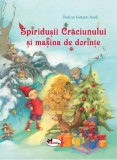 Spiridușii Crăciunului și mașina de dorințe - Betina Gotzen Beek - Editura Aramis, Betina Gotzen-Beek