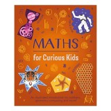 Maths for Curious Kids, Lynn Huggins-Cooper, Alex Foster