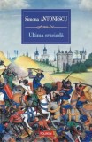 Ultima cruciada - Simona Antonescu - Polirom