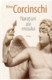 Naratiuni Ale Erosului Nina Corcinschi - Cartier