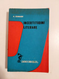 Nicolae Steinhardt - Incertitudini Literare