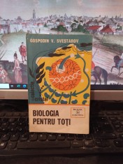 Gospodin Sveștarov, Biologia pentru toți, editura Albatros, București 1982, 169