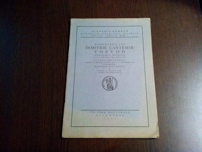 Pomenirea lui DIMITRIE CANTEMIR VOEVOD - Ion Nistor - 1924, 25 p.