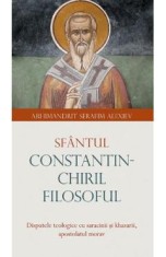 Sfantul Constantin-Chiril Filosoful - Serafim Alexiev