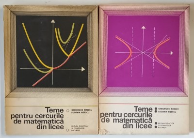 TEME PENTRU CERCURILE DE MATEMATICA DIN LICEE , VOLUMELE I - II de GHEORGHE RIZESCU ... EUGENIA RIZESCU , 1977 foto