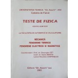 TESTE DE FIZICA PENTRU ADMITERE LA FACULTATEA DE AUTOMATICA SI CALCULATOARE-G. ZET, V. MANTA, L.N. CARPINSC-261341