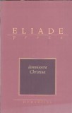 Domnisoara Christina Mircea Eliade Editura Humanitas 2003 Roman Beletristica Literatura Romana Clasica Cartea Romaneasca